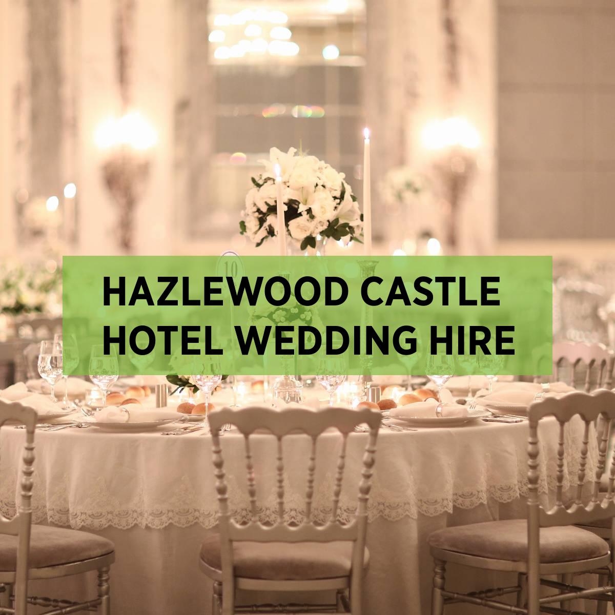 Hazlewood Castle Hotel Furniture Hire • Expo Hire UK