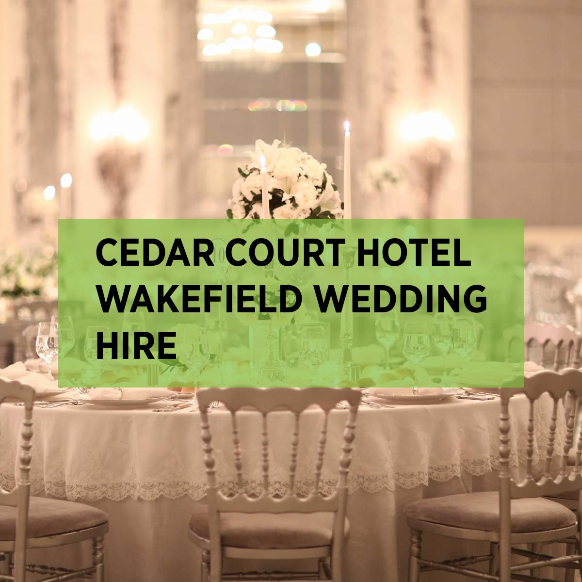 Cedar Court Hotel Wakefield Furniture Hire • Expo Hire UK