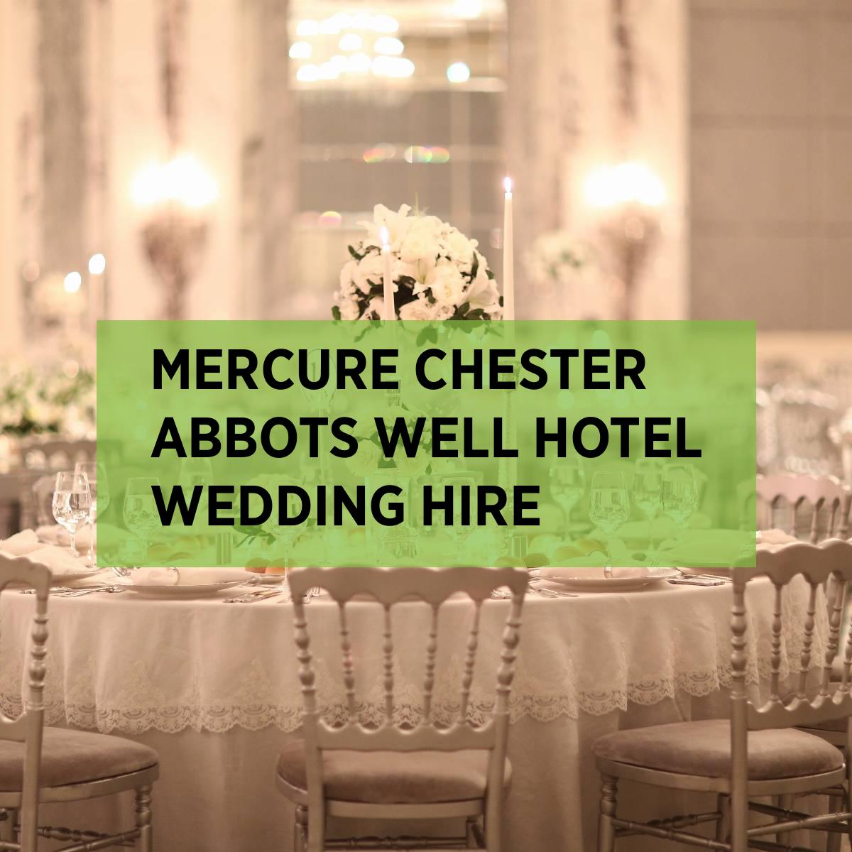 Mercure Chester Abbots Well Hotel Catering Hire • Expo Hire UK