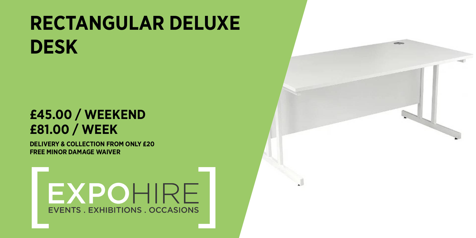 Rectangular Deluxe Desk Hire • £45 / 3 Days • Expo Hire