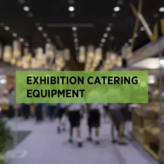 Exhibition Catering Equipment Hire